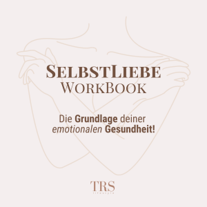 Selbstliebe - die Grundlage deiner emotionale Gesundheit!